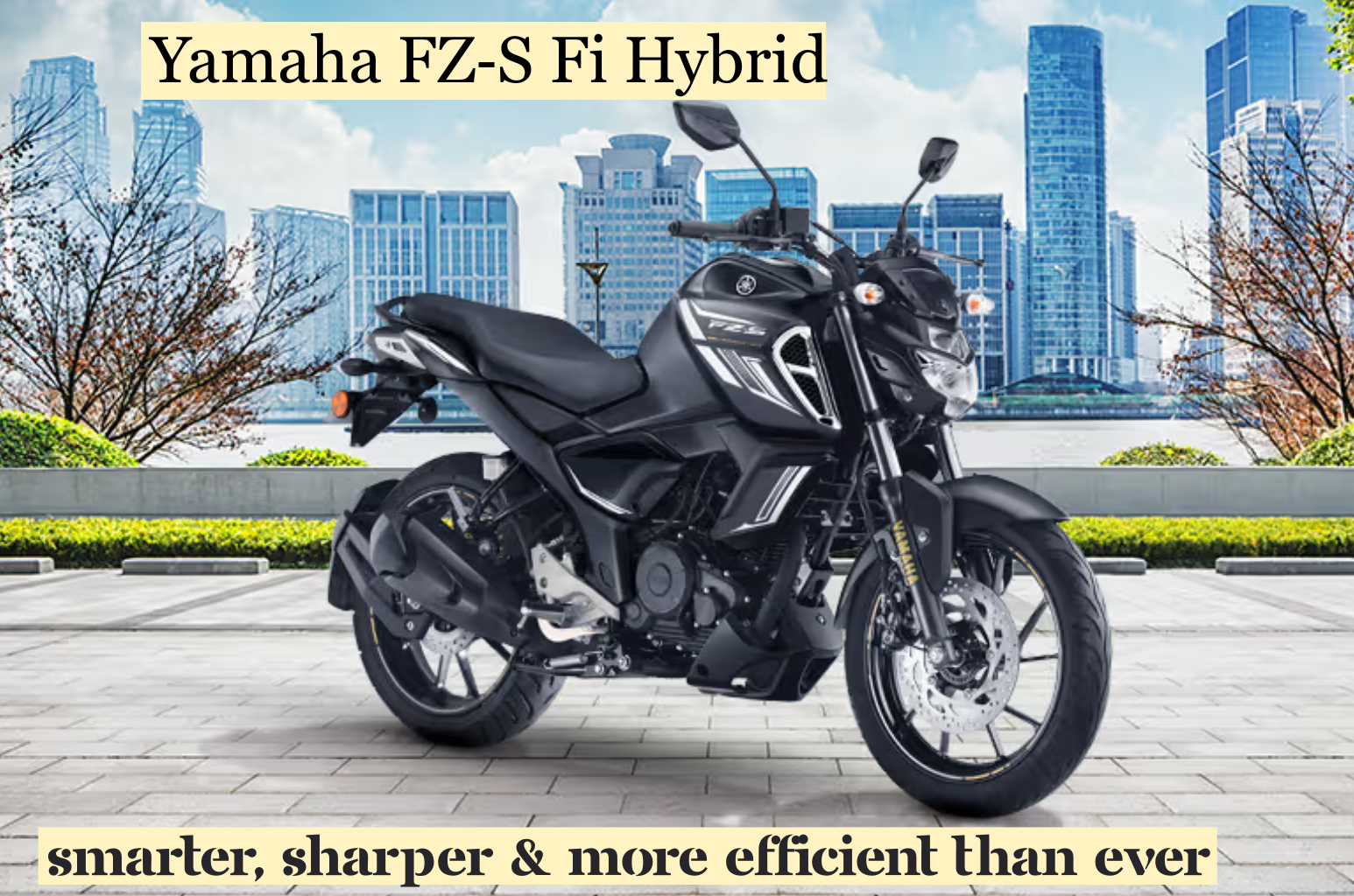 Yamaha FZ‑S Fi Hybrid Review: Smarter, Sharper & More Efficient Than Ever
