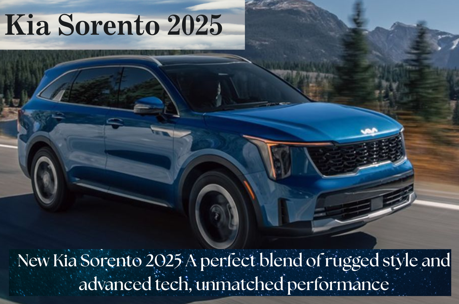 Kia Sorento 2025 A perfect blend of rugged style and advanced tech, unmatched performance