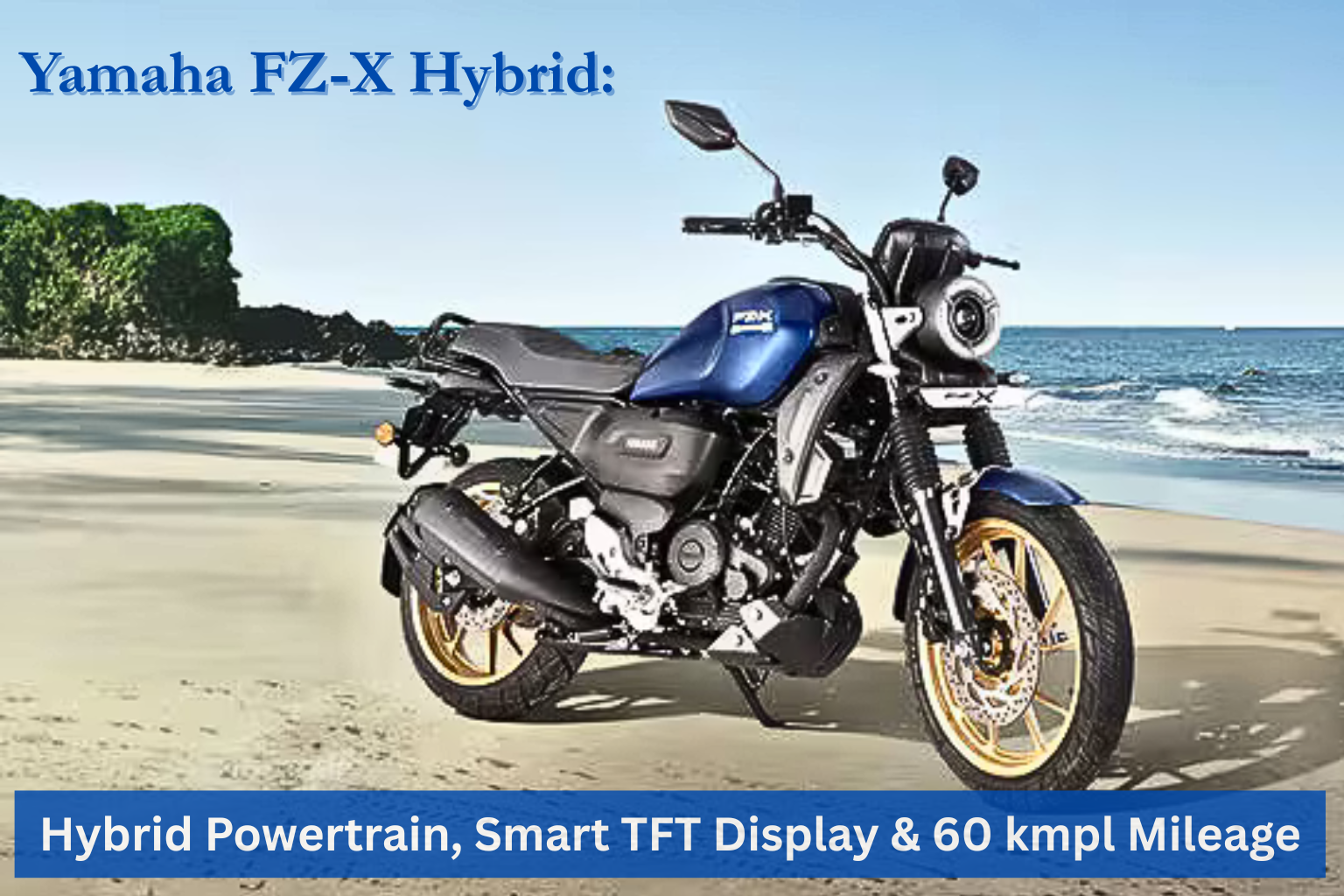 Yamaha FZ-X Hybrid