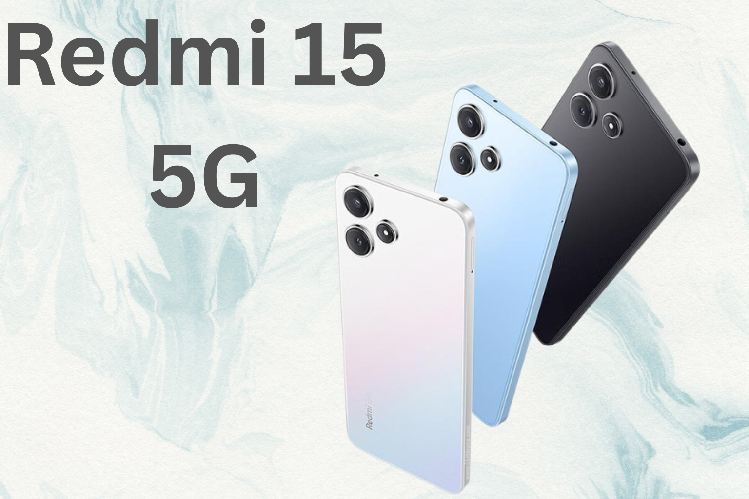 Redmi 15 5G Launched with Snapdragon 6s Gen 3, 7000mAh Battery, 144Hz Display, Android 15