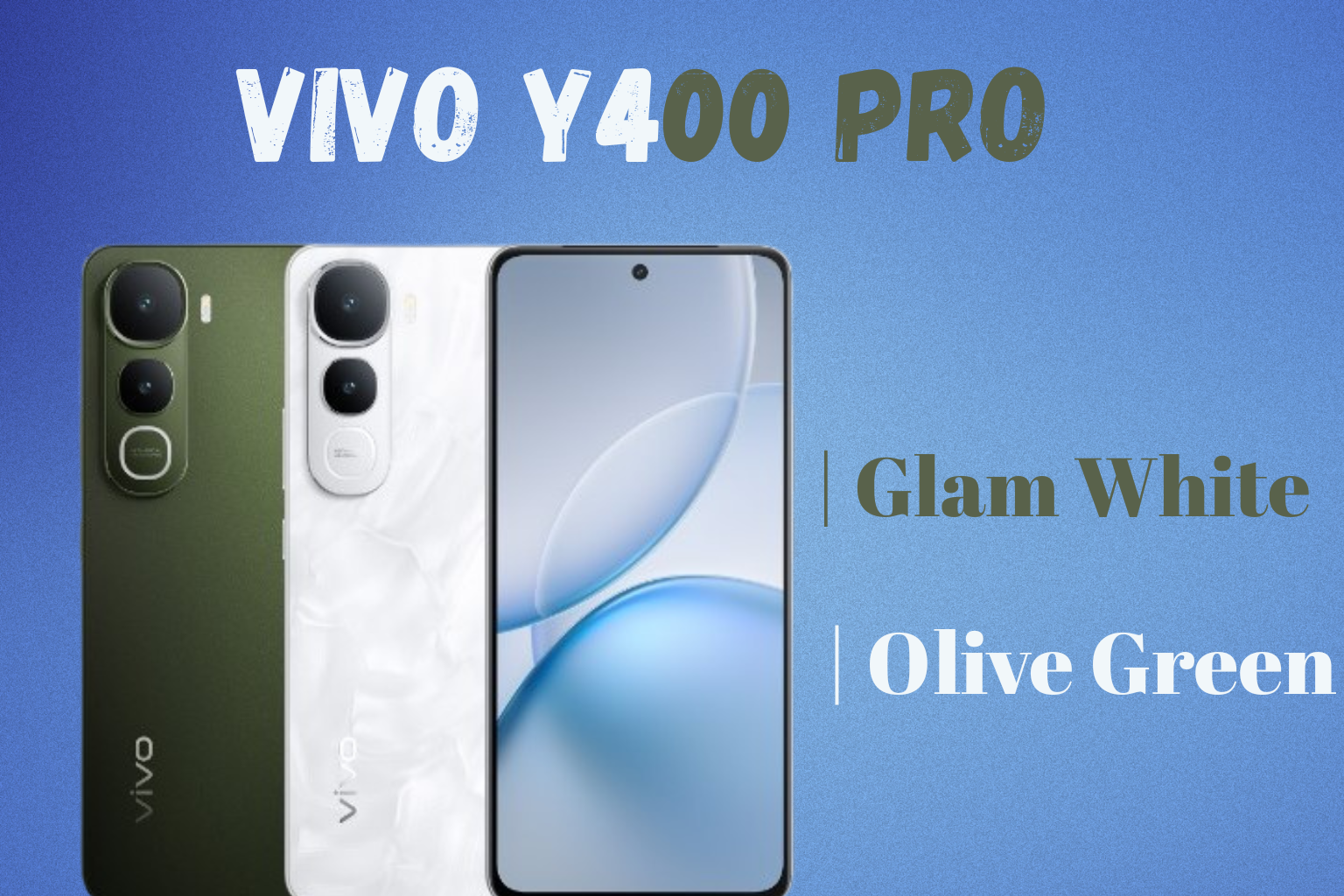 Vivo Y400 Pro - Dimensity 7300, 90W Fast Charging & Curved AMOLED Display